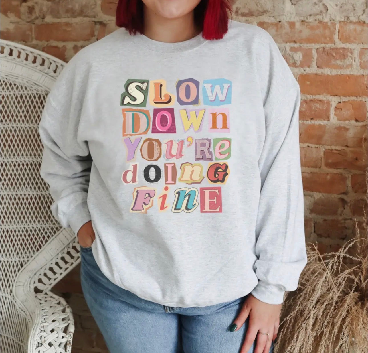 Slow Down You’re Doing Fine Graphic Tee