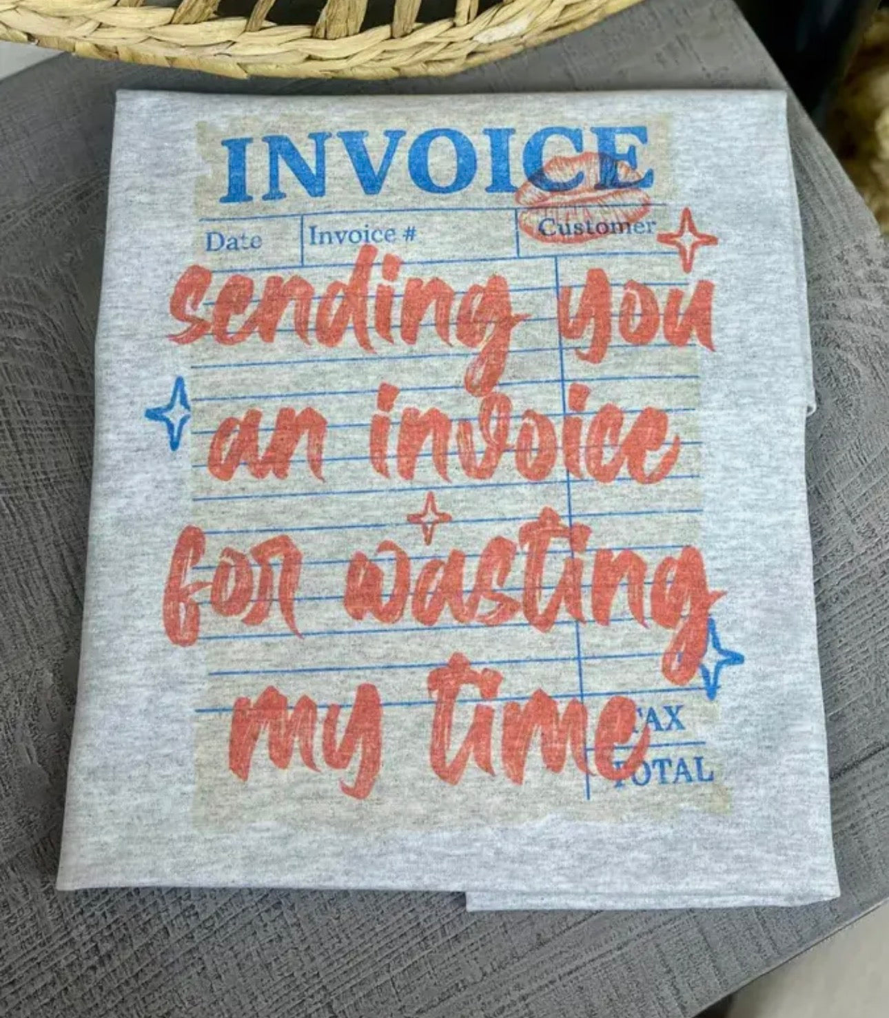 Sending You An Invoice Graphic Tee