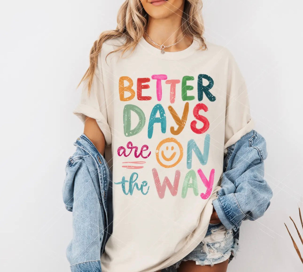 Better Days Are On The Way Graphic Tee